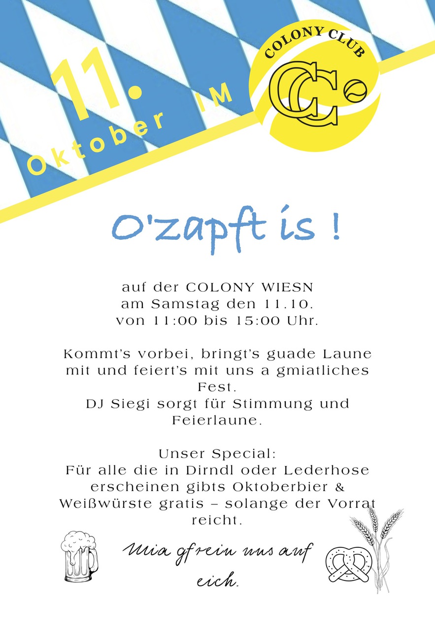 O'zapft is! Samstag, 11. Oktober auf der Colony Wies'n